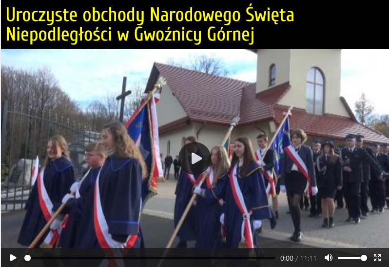 Odnośnik do relacji filmowej z obchodów Narodowego Święta Niepodległości w Gwoźnicy Górnej