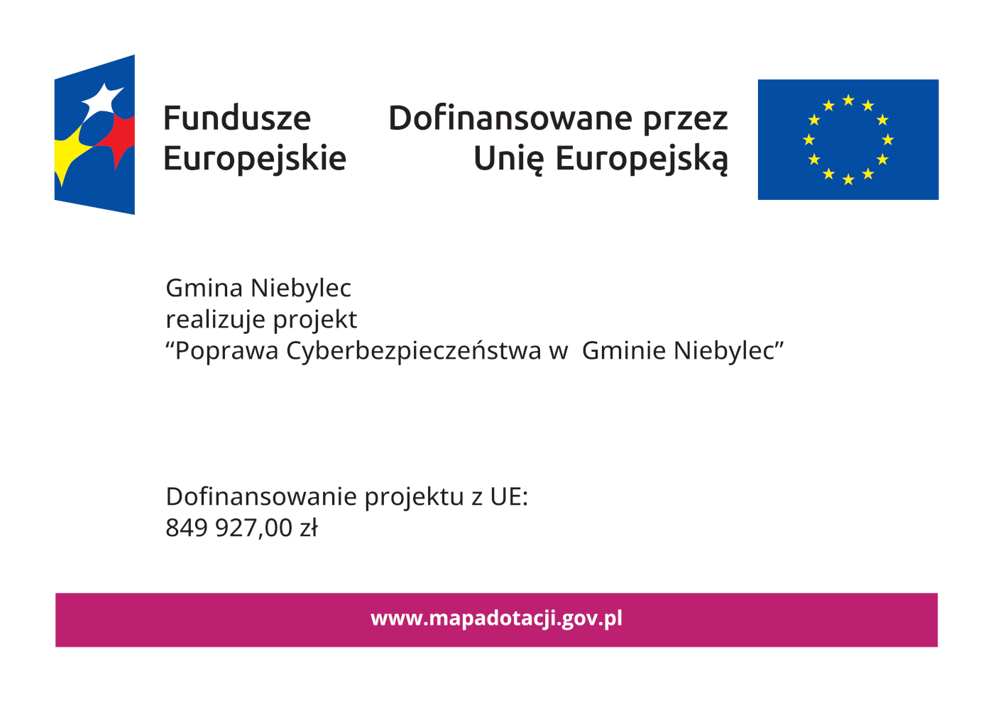 Grafika z logotypami Funduszy Europejskich i Unii Europejskiej. Zawiera informację, że Gmina Niebylec realizuje projekt „Poprawa Cyberbezpieczeństwa w Gminie Niebylec”, z dofinansowaniem z UE w wysokości 849 927 zł. Na dole adres strony: www.mapadotacji.gov.pl.